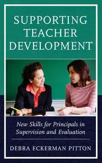 Supporting Teacher Development - Debra Pitton Eckerman