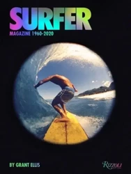 Surfer Magazine: 1960-2020 wer. angielska - Grant Ellis