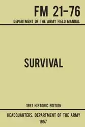 Survival - Army FM 21-76 (1957 Historic Edition) - US Department of the Army