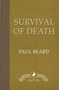 Survival of Death - Paul Beard