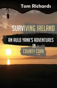 Surviving Ireland - Tom Richards