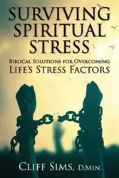Surviving Spiritual Stress - Clifford Sims