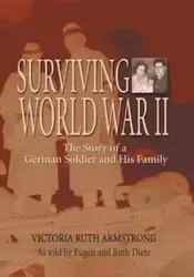 Surviving World War II - Victoria Ruth Armstrong