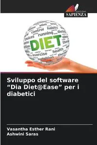 Sviluppo del software "Dia Diet@Ease" per i diabetici - Esther Rani Vasantha