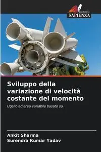 Sviluppo della variazione di velocità costante del momento - Sharma Ankit