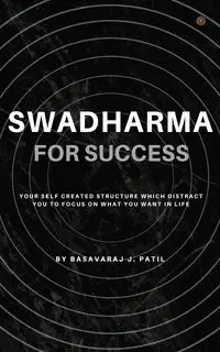 Swadharma for Success - Patil Basavaraj