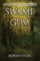 Swamp Gum - Sylva Rowan