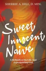 Sweet Innocent Naive - Sherrie Hill A