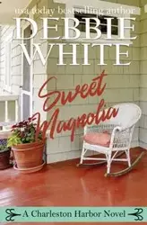 Sweet Magnolia - Debbie White