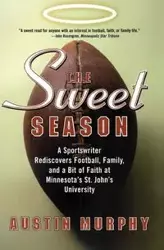 Sweet Season, The - Austin Murphy