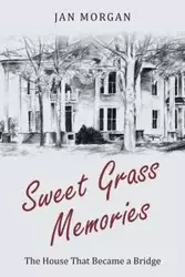 Sweetgrass Memories - Morgan Jan