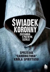 Świadek koronny - Patryk Szulc, Zuzanna Szulc