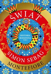 Świat. Historia rodzinna - Simon Sebag Montefiore, Maciej Antosiewicz