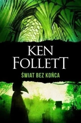 Świat bez końca w. 2018 - Ken Follett