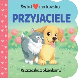 Świat maluszka. Przyjaciele. Książeczka z okienkam - Ginger Swift