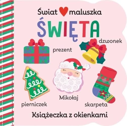 Świat maluszka. Święta. Książeczka z okienkami - Stacy Peterson Ilustr