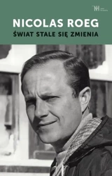 Świat stale się zmienia - Nicolas Roeg