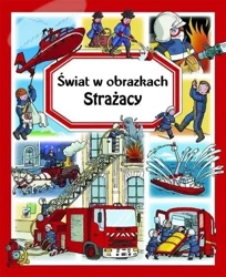 Świat w obrazkach. Strażacy - Emilie Beaumon