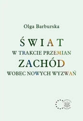 Świat w trakcie przemian - Olga Barburska