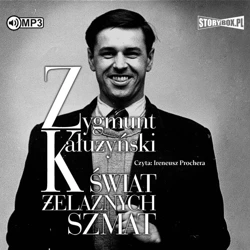 Świat żelaznych szmat audiobook - Zygmunt Kałużyński