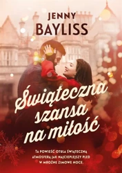 Świąteczna szansa na miłość - Jess Bayliss, Agnieszka Myśliwy