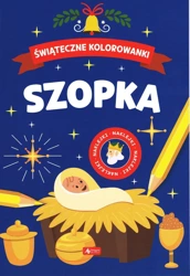 Świąteczne kolorowanki. Szopka - praca zbiorowa