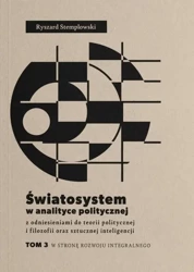 Światosystem w analityce politycznej T.3 - Ryszard Stemplowski