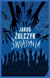 Świątynia - Jakub Żulczyk