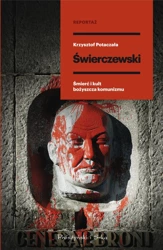 Świerczewski. Śmierć i kult bożyszcza komunizmu - Krzysztof Potaczała