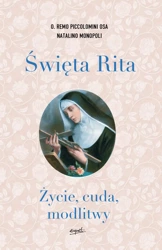 Święta Rita. Życie, cuda, modlitwy - Remo Piccolomini