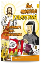 Święta Siostra Faustyna i tajemnica Bożego.. - Małgorzata Pabis