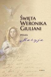 Święta Weronika Giuliani. Pisma Maryja - Św. Weronika Giuliani