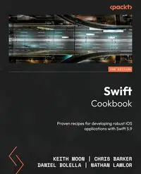 Swift Cookbook - Third Edition - Moon Keith