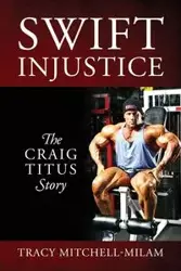 Swift Injustice - Tracy Mitchell-Milam