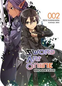 Sword Art Online Progressive #2 - Kawahara Reki