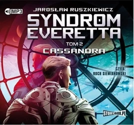 Syndrom Everetta T.2 Cassandra audiobook - Jarosław Ruszkiewicz