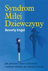Syndrom Miłej Dziewczyny - Beverly Engel