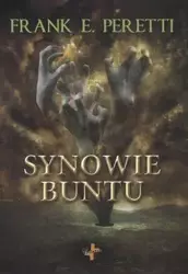 Synowie buntu - Frank E.peretti