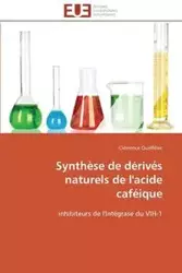 Synthèse de dérivés naturels de l'acide caféique - QUEFFELEC-C