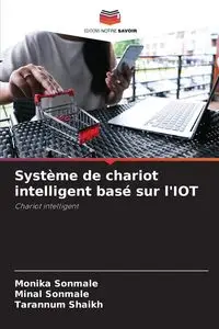 Système de chariot intelligent basé sur l'IOT - Monika Sonmale