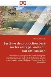 Système de production basé sur les eaux pluviales du sud-est tunisien - KOUAKBI-M