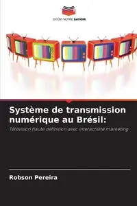 Système de transmission numérique au Brésil - Pereira Robson