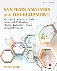 Systems Analysis and Development - Eric M. Bunts