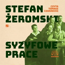 Syzyfowe prace Audiobook - Stefan Żeromski