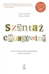 Szantaż emocjonalny - Susan Donna Forward Frazier