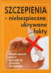 Szczepienia- niebezpieczne ukrywane fakty - Ian Sinclair