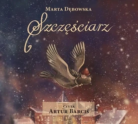 Szczęściarz audiobook - Marta Dębowska