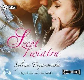 Szept wiatru audiobook - Sylwia Trojanowska