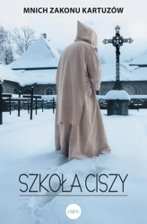 Szkoła ciszy - Mnich Zakonu Kartuzów