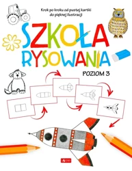 Szkoła rysowania. Poziom 3 - praca zbiorowa